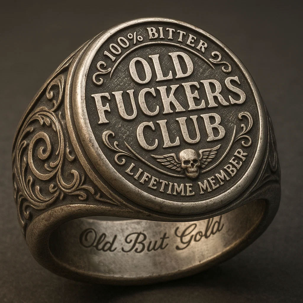 Old Fuckers Club – Lifetime Member Ring