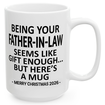 Being Your Father-In-Law Christmas Gift 2026 Unique Mug