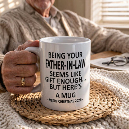 Being Your Father-In-Law Christmas Gift 2026 Unique Mug